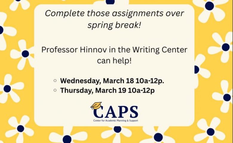 Completing assignments over spring break with CAPS